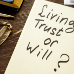 Wills vs. Trusts: Which Is Right for You?