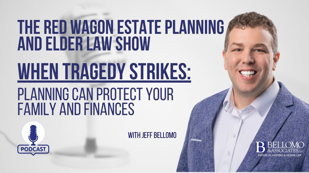 When Tragedy Strikes: Planning That Helps