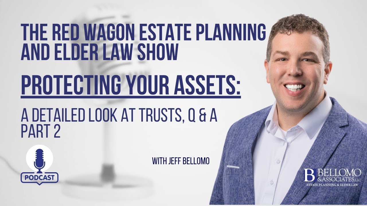 Protecting Your Assets: What Happens to Trusts After Death? (Q&A, Part 2)