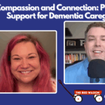 Caring for the Dementia Caregiver: Why Their Health and Support Matter Just as Much as the Person They Love